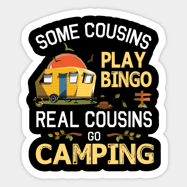 Some Cousins Play Bingo Real Cousins Go Camping Happy Summer Camper Gamer Vintage Retro Sticker by DainaMotteut